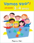 Vamos Voar Pre-escolar 3 E 4 Anos Vamos Voar Pre-escolar 3 E 4 Anos