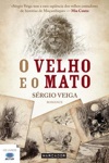 Velho E O Mato, O Velho E O Mato, O