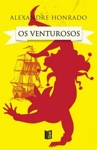Venturosos, Os Venturosos, Os