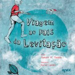 Viagem Ao Pais Da Levitacao Viagem Ao Pais Da Levitacao