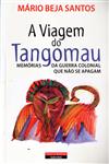 Viagem Do Tangomau, A Viagem Do Tangomau, A
