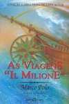 Viagens Il Milione, As Viagens Il Milione, As