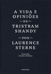 Vida De Opinioes De Tristram Shandy, A Vida De Opinioes De Tristram Shandy, A