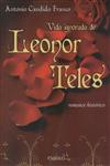 Vida Ignorada De Leonor Teles Vida Ignorada De Leonor Teles