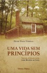 Vida Sem Principios, Uma Vida Sem Principios, Uma