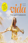 Vida Vive Apaixonadamente Vida Vive Apaixonadamente