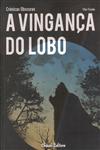 Vinganca Do Lobo, A Vinganca Do Lobo, A