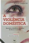 Violencia Domestica, A Violencia Domestica, A