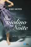 Violino Na Noite, Um Violino Na Noite, Um
