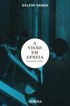 Visao Em Apneia, A Visao Em Apneia, A