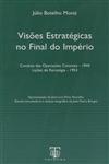 Visoes Estrategicas No Final Do Imperio Visoes Estrategicas No Final Do Imperio
