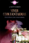 Viver Com Fantasmas Viver Com Fantasmas