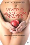 Viver O Sexo Com Prazer Viver O Sexo Com Prazer