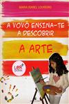 Vovo Ensina-te A Descobrir A Arte, A Vovo Ensina-te A Descobrir A Arte, A