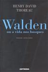 Walden Ou A Vida Nos Bosques Walden Ou A Vida Nos Bosques