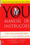 You Manual De Intrucoes Tudo O Que Precisa Saber Para Ter Um Corpo Jovem E Saudavel You Manual De Intrucoes Tudo O Que Precisa Saber Para Ter Um Corpo Jovem E Saudavel